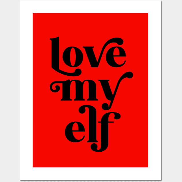 Love my Elf Wall Art by cariespositodesign